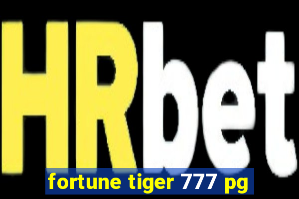 fortune tiger 777 pg