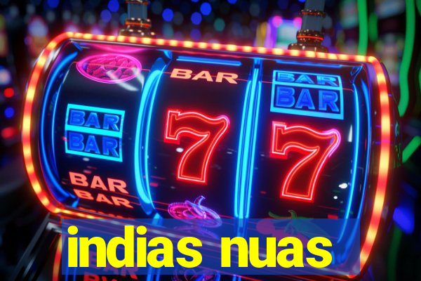 indias nuas