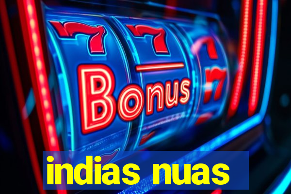 indias nuas