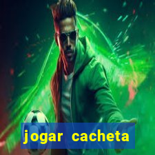 jogar cacheta valendo dinheiro