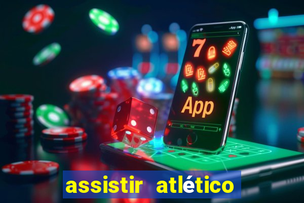 assistir atlético mg x botafogo