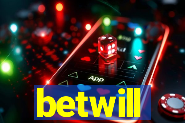 betwill