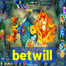 betwill