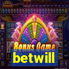 betwill