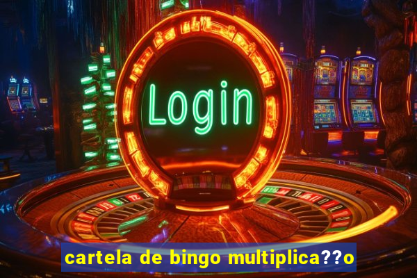 cartela de bingo multiplica??o