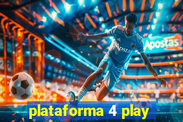 plataforma 4 play