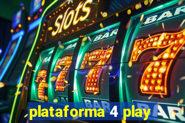 plataforma 4 play