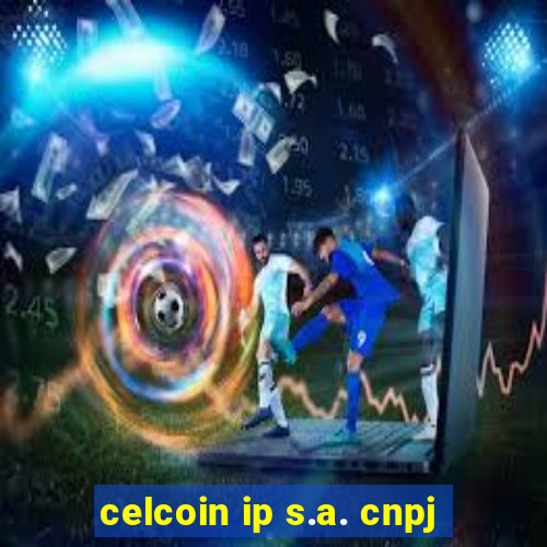 celcoin ip s.a. cnpj