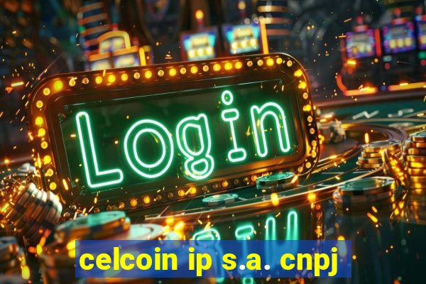 celcoin ip s.a. cnpj