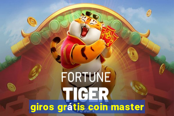 giros grátis coin master