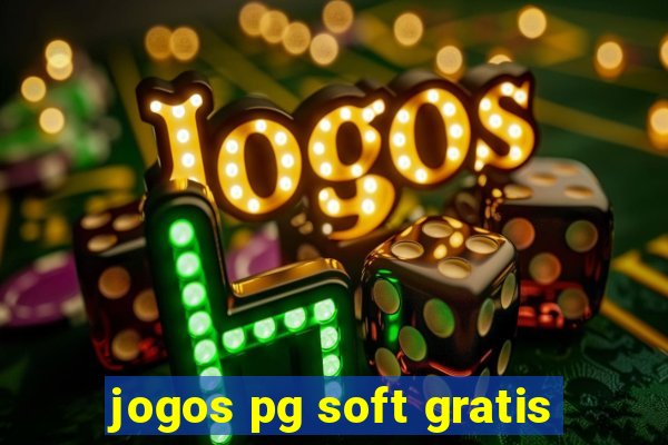 jogos pg soft gratis