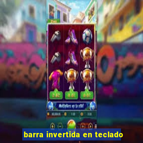 barra invertida en teclado