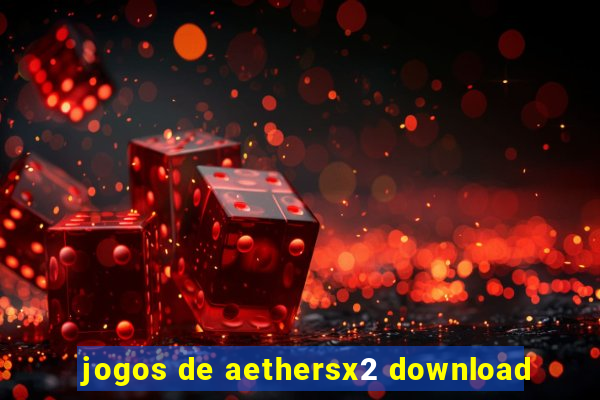 jogos de aethersx2 download