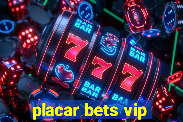 placar bets vip