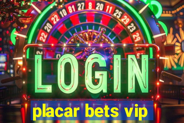 placar bets vip