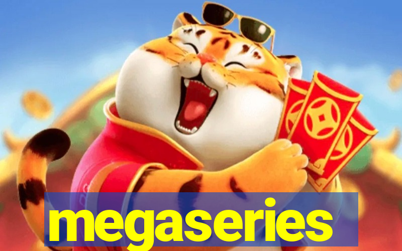 megaseries