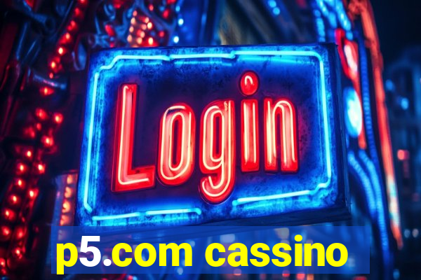 p5.com cassino