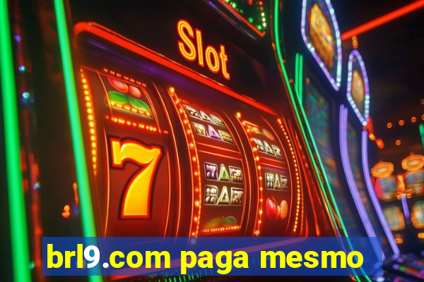 brl9.com paga mesmo