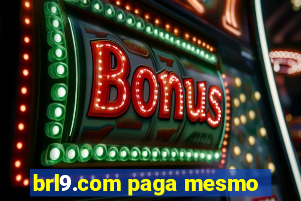 brl9.com paga mesmo