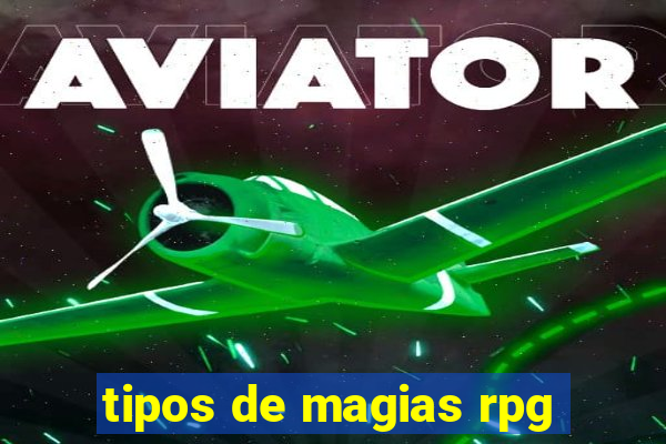 tipos de magias rpg