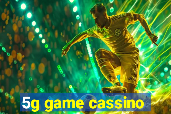 5g game cassino