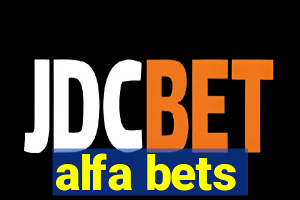 alfa bets