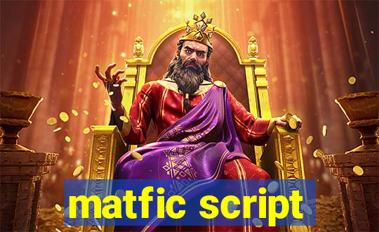 matfic script