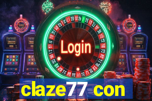 claze77 con