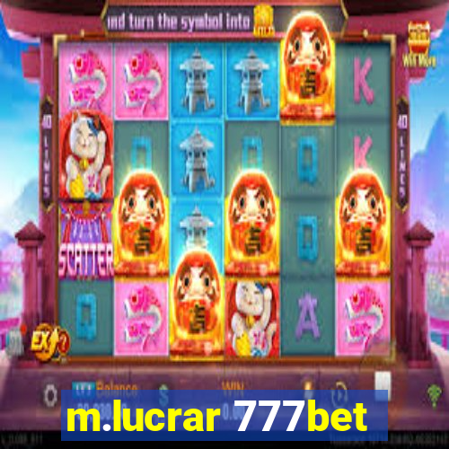 m.lucrar 777bet