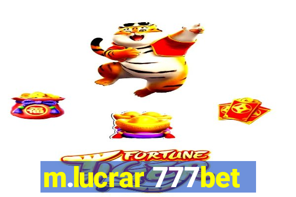 m.lucrar 777bet