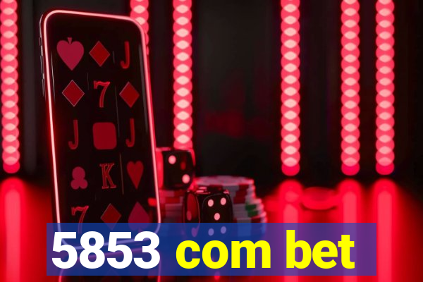 5853 com bet