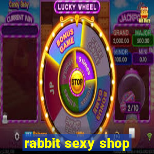 rabbit sexy shop