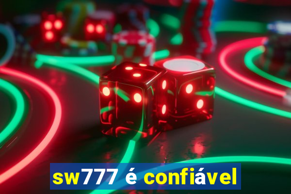 sw777 é confiável