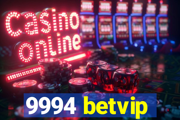 9994 betvip