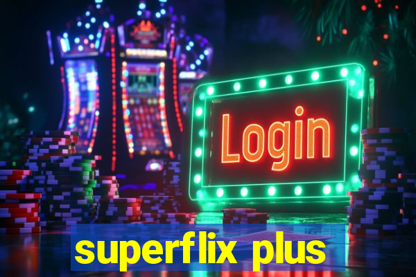 superflix plus