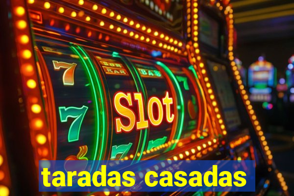 taradas casadas