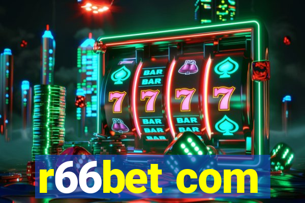 r66bet com