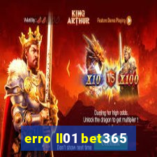 erro ll01 bet365