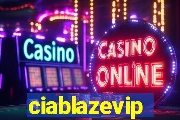 ciablazevip