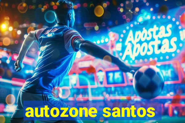 autozone santos