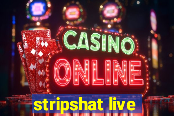 stripshat live