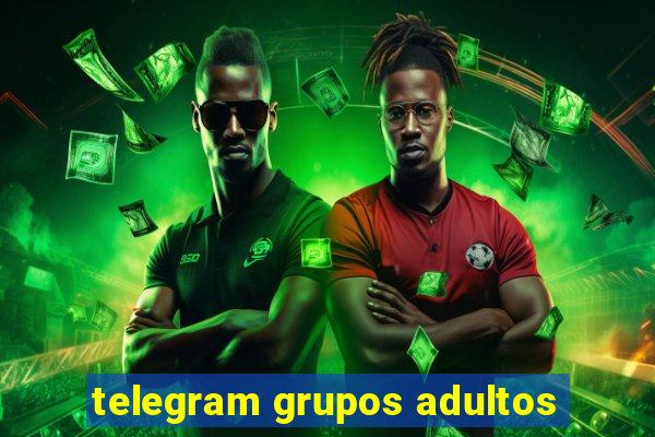 telegram grupos adultos