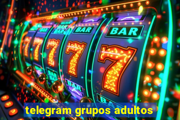 telegram grupos adultos