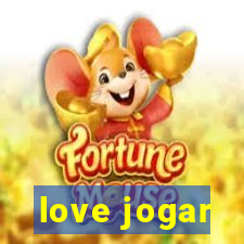 love jogar