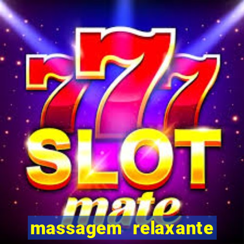 massagem relaxante em betim