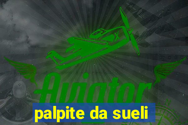 palpite da sueli