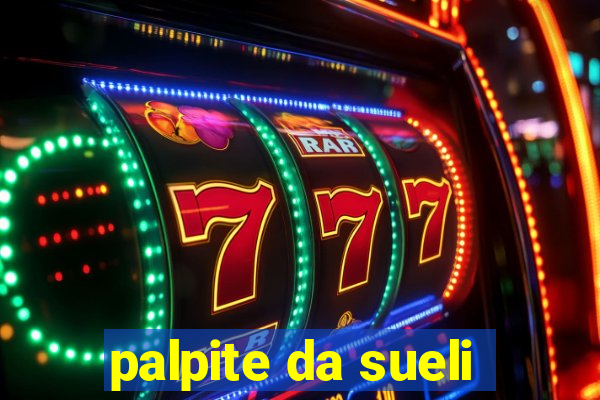 palpite da sueli