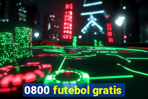 0800 futebol gratis