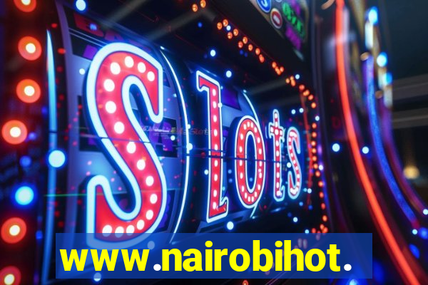 www.nairobihot.com