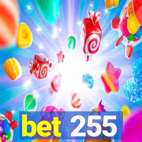 bet 255